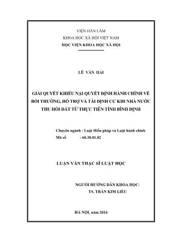 Luận văn Giải quyết khiếu nại quyết định hành chính về bồi thường, hỗ trợ và tái định cư khi nhà nước thu hồi đất từ thực tiễn tỉnh Bình Định