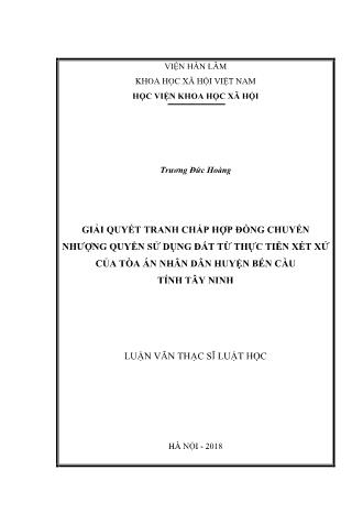 Luận văn Giải quyết tranh chấp hợp đồng chuyển nhượng quyền sử dụng đất từ thực tiễn xét xử của tòa án nhân dân huyện Bến Cầu tỉnh Tây Ninh