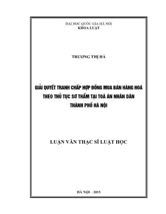 Luận văn Giải quyết tranh chấp hợp đồng mua bán hàng hóa theo thủ tục sơ thẩm tại Tòa án nhân dân Thành phố Hà Nội