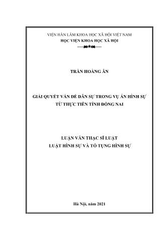 Luận văn Giải quyết vấn đề dân sự trong vụ án hình sự từ thực tiễn tỉnh Đồng Nai