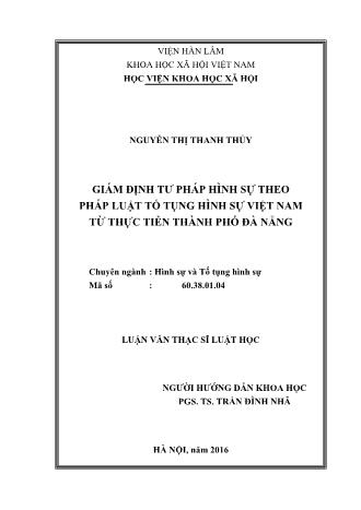 Luận văn Giám định tư pháp hình sự theo pháp luật tố tụng hình sự Việt Nam từ thực tiễn Thành phố Đà Nẵng