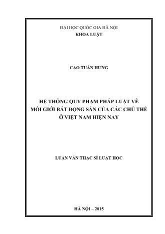 Luận văn Hệ thống quy phạm pháp luật về môi giới bất động sản của các chủ thể ở Việt Nam hiện nay
