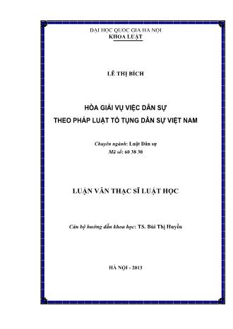 Luận văn Hòa giải vụ việc dân sự theo pháp luật tố tụng dân sự Việt Nam