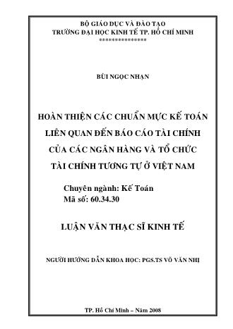 Luận văn Hoàn thiện các chuẩn mực kế toán liên quan đến Báo cáo tài chính của các ngân hàng và tổ chức tài chính tương tự ở Việt Nam