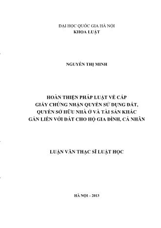 Luận văn Hoàn thiện pháp luật về cấp giấy chứng nhận quyền sử dụng đất, quyền sở hữu nhà ở và tài sản khác gắn liền với đất cho hộ gia đình, cá nhân
