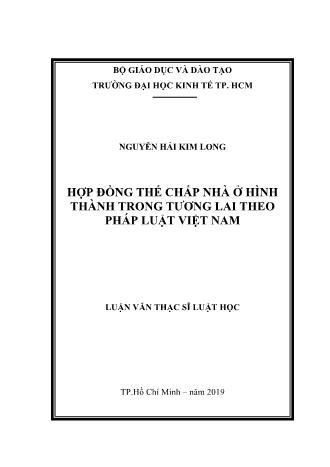 Luận văn Hợp đồng thế chấp nhà ở hình thành trong tương lai theo pháp luật Việt Nam