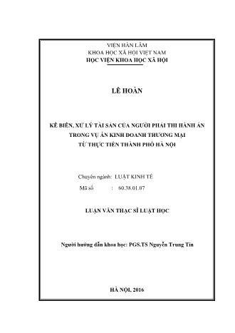 Luận văn Kê biên, xử lý tài sản của người phải thi hành án trong vụ án kinh doanh thương mại từ thực tiễn Thành phố Hà Nội