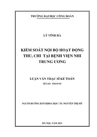 Luận văn Kiểm soát nội bộ hoạt động thu, chi tại bệnh viện nhi Trung Ương