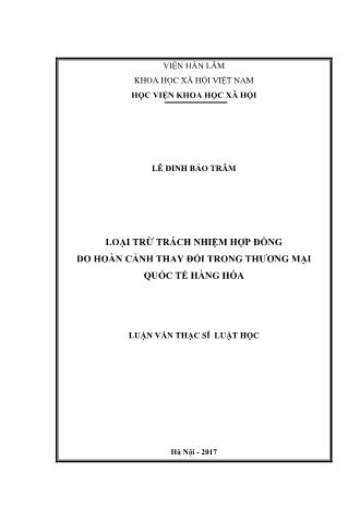 Luận văn Loại trừ trách nhiệm hợp đồng do hoàn cảnh thay đổi trong thương mại quốc tế hàng hóa