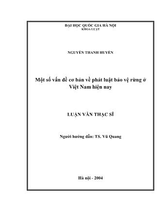 Luận văn Một số vấn đề cơ bản về phát luật bảo vệ rừng ở Việt Nam hiện nay