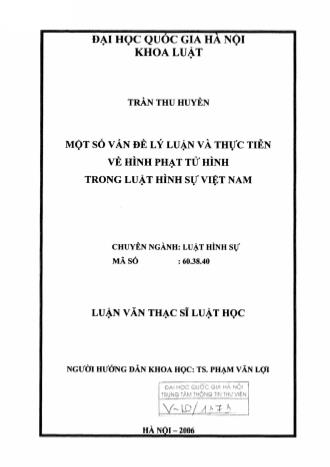 Luận văn Một số vấn đề lý luận và thực tiễn về hình phạt tử hình trong luật hình sự Việt Nam