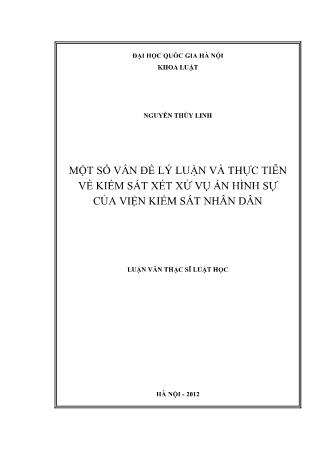 Luận văn Một số vấn đề lý luận và thực tiễn về kiểm sát xét xử vụ án hình sự của viện kiểm sát nhân dân