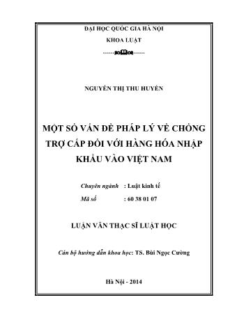 Luận văn Một số vấn đề pháp lý về chống trợ cấp đối với hàng hóa nhập khẩu vào Việt Nam