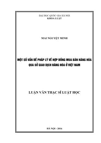 Luận văn Một số vấn đề pháp lý về hợp đồng mua bán hàng hóa qua Sở giao dịch hàng hóa ở Việt Nam