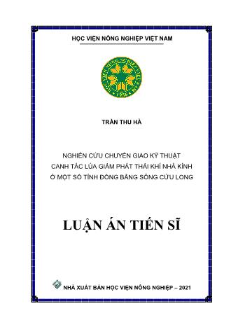 Luận văn Nghiên cứu chuyển giao kỹ thuật canh tác lúa giảm phát thải khí nhà kính ở một số tỉnh đồng bằng sông Cửu Long