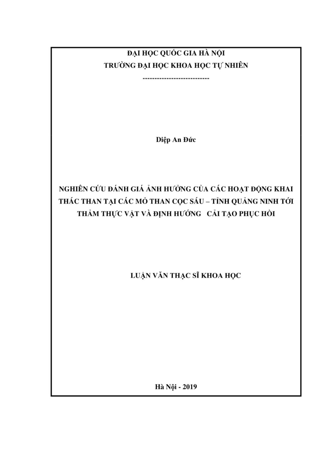Luận văn Nghiên cứu đánh giá ảnh hưởng của các hoạt động khai thác than tại các mỏ than Cọc Sáu - Tỉnh Quảng Ninh tới thảm thực vật và định hướng cải tạo phục hồi