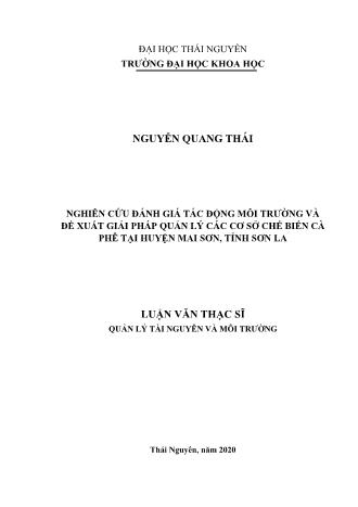 Luận văn Nghiên cứu đánh giá tác động môi trường và đề xuất giải pháp quản lý các cơ sở chế biến cà phê tại huyện Mai Sơn, tỉnh Sơn La