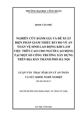 Luận văn Nghiên cứu đánh giá và đề xuất biện pháp giảm thiểu rủi ro về an toàn vệ sinh lao động khi làm việc trên cao cho người lao động tại một số công trường xây dựng trên địa bàn Thành phố Hà Nội