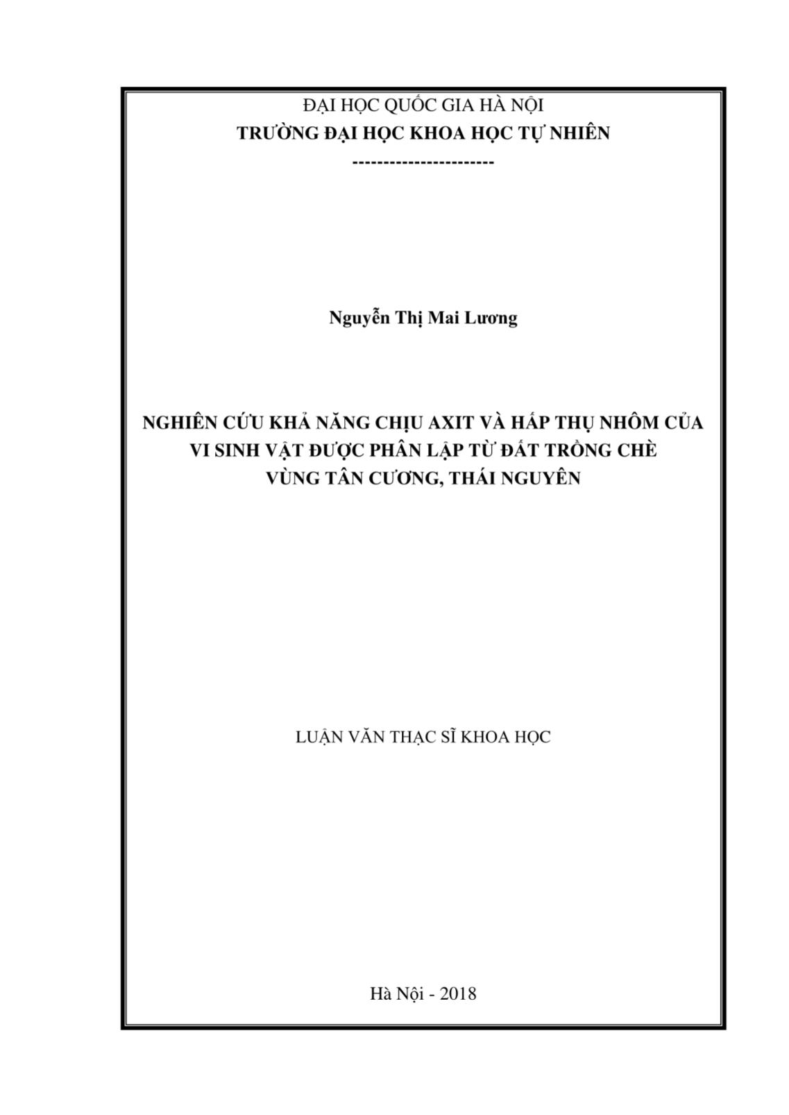 Luận văn Nghiên cứu khả năng chịu axit và hấp thụ Nhôm của vi sinh vật được phân lập từ đất trồng chè vùng Tân Cương, Thái Nguyên