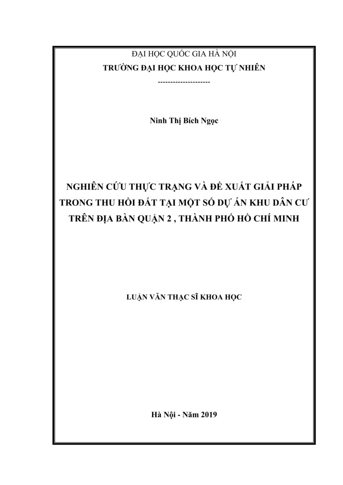 Luận văn Nghiên cứu thực trạng và đề xuất giải pháp trong thu hồi đất tại một số dự án khu dân cư trên địa bàn Quận 2, Thành phố Hồ Chí Minh