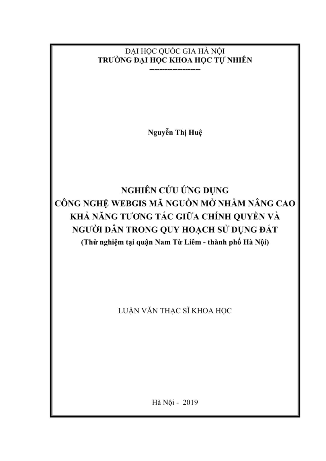 Luận văn Nghiên cứu ứng dụng công nghệ WEBGIS mã nguồn mở nhằm nâng cao khả năng tương tác giữa chính quyền và người dân trong quy hoạch sử dụng đất (Thử nghiệm tại Quận Nam Từ Liêm - Thành phố Hà Nội)