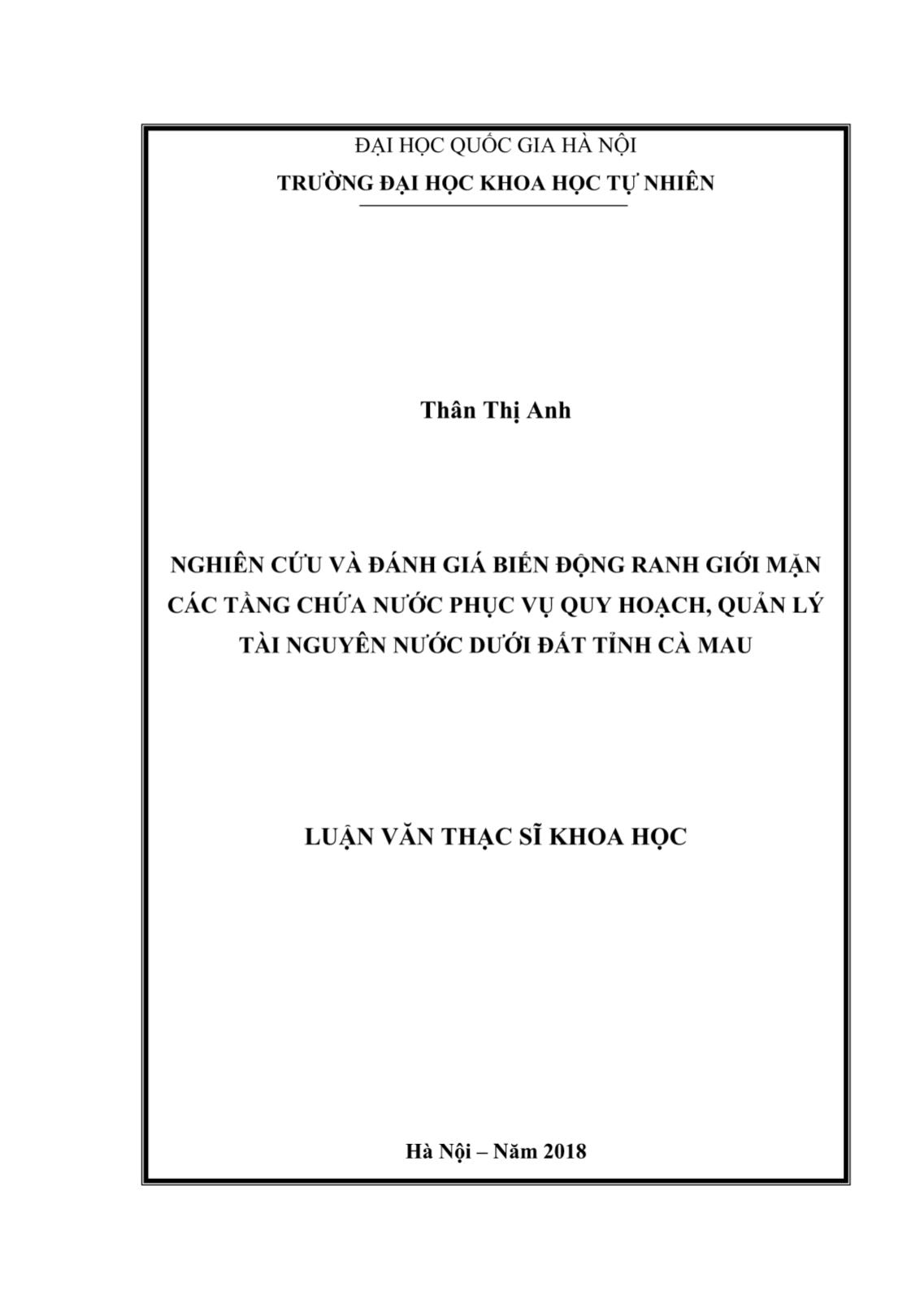 Luận văn Nghiên cứu và đánh giá biến động ranh giới mặn các tầng chứa nước phục vụ quy hoạch, quản lý tài nguyên nước dưới đất tỉnh Cà Mau