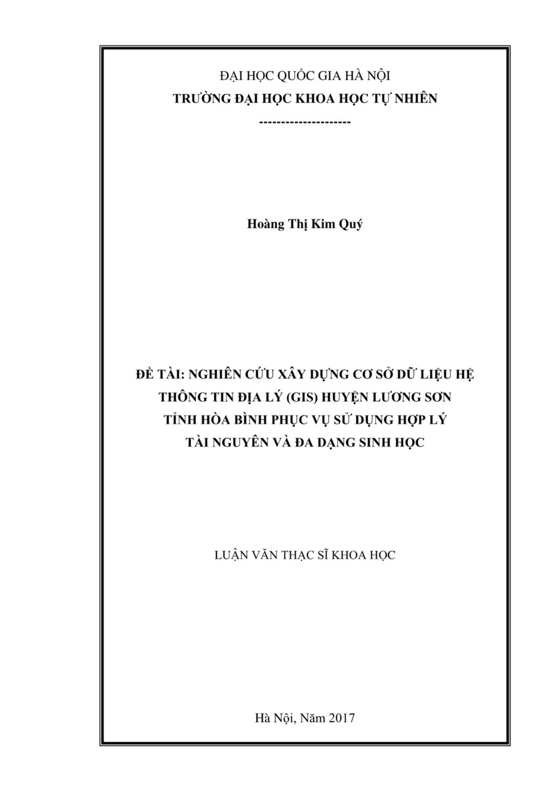 Luận văn Nghiên cứu xây dựng cơ sở dữ liệu hệ thông tin địa lý (GIS) huyện Lương Sơn tỉnh Hòa Bình phục vụ sử dụng hợp lý tài nguyên và đa dạng sinh học