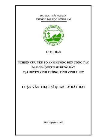 Luận văn Nghiên cứu yếu tố ảnh hưởng đến công tác đấu giá quyền sử dụng đất tại huyện Vĩnh Tường, tỉnh Vĩnh Phúc