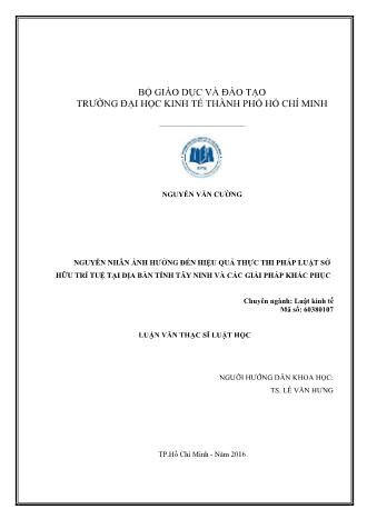 Luận văn Nguyên nhân ảnh hưởng đến hiệu quả thực thi pháp luật sở hữu trí tuệ tại địa bàn tỉnh Tây Ninh và các giải pháp khắc phục