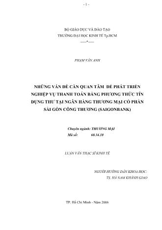 Luận văn Những vấn đề cần quan tâm để phát triển nghiệp vụ thanh toán bằng phương thức tín dụng thư tại ngân hàng thương mại cổ phần Sài Gòn công thương (Saigonbank)