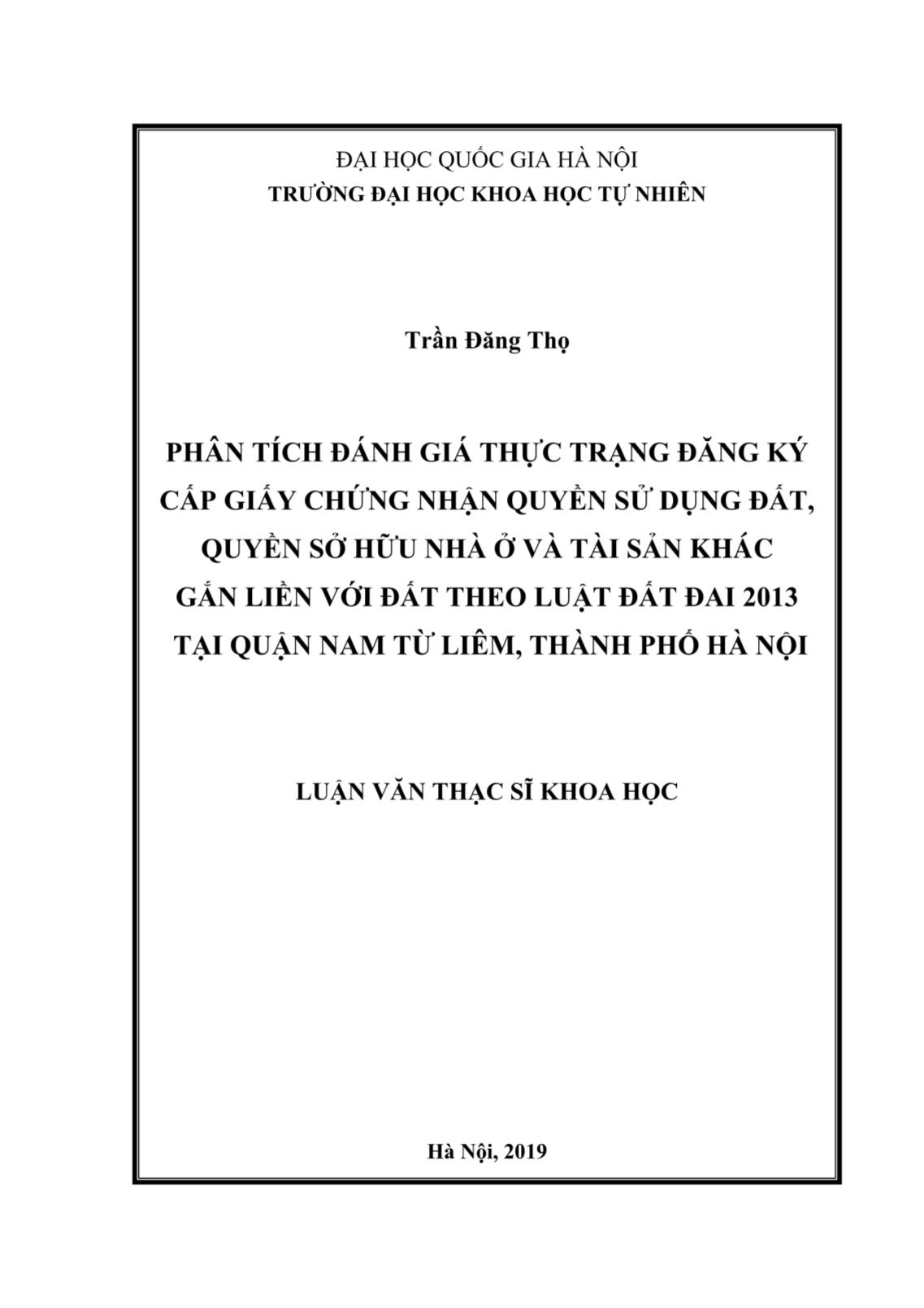 Luận văn Phân tích đánh giá thực trạng đăng ký cấp giấy chứng nhận quyền sử dụng đất, quyền sở hữu nhà ở và tài sản khác gắn liền với đất theo luật đất đai 2013 tại Quận Nam Từ Liêm, Thành phố Hà Nội