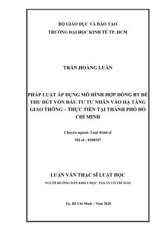 Luận văn Pháp luật áp dụng mô hình hợp đồng BT để thu hút vốn đầu tư tư nhân vào hạ tầng giao thông – thực tiễn tại Thành phố Hồ Chí Minh