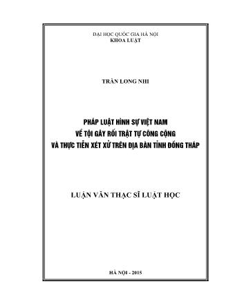 Luận văn Pháp luật hình sự Việt Nam về tội gây rối trật tự công cộng và thực tiễn xét xử trên địa bàn tỉnh Đồng Tháp