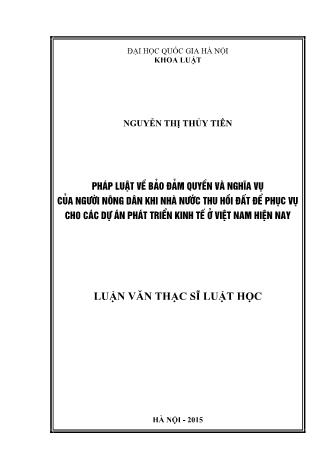 Luận văn Pháp luật về bảo đảm quyền và nghĩa vụ của người nông dân khi Nhà nước thu hồi đất để phục vụ cho các dự án phát triển kinh tế ở Việt Nam hiện nay
