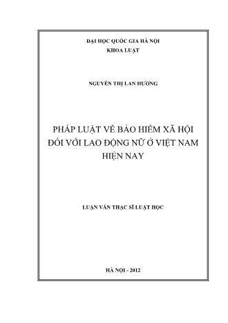 Luận văn Pháp luật về bảo hiểm xã hội đối với lao động nữ ở Việt Nam hiện nay