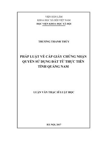 Luận văn Pháp luật về cấp giấy chứng nhận quyền sử dụng đất từ thực tiễn tỉnh Quảng Nam