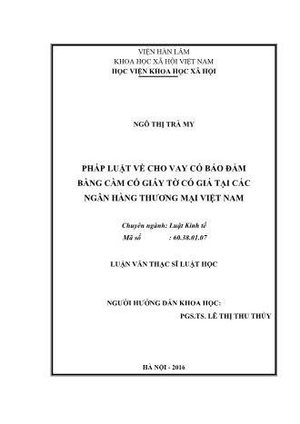 Luận văn Pháp luật về cho vay có bảo đảm bằng cầm cố giấy tờ có giá tại các ngân hàng thương mại Việt Nam