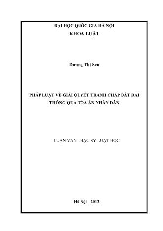 Luận văn Pháp luật về giải quyết tranh chấp đất đai thông qua tòa án nhân dân