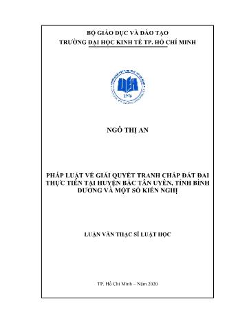 Luận văn Pháp luật về giải quyết tranh chấp đất đai thực tiễn tại huyện bắc Tân Uyên, tỉnh Bình Dương và một số kiến nghị