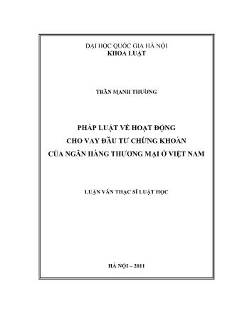 Luận văn Pháp luật về hoạt động cho vay đầ u tư chứ ng khoá n của ngân hàng thương mại ở việt nam