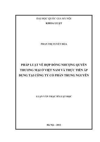 Luận văn Pháp luật về hợp đồng nhượng quyền thương mại ở Việt Nam và thực tiễn áp dụng tại công ty cổ phần Trung Nguyên