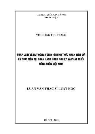 Luận văn Pháp luật về huy động vốn dưới hình thức nhận tiền gửi và thực tiễn tại Ngân hàng Nông nghiệp và Phát triển Nông thôn Việt Nam