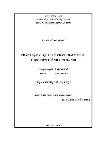 Luận văn Pháp luật về quản lý chất thải y tế từ thực tiễn Thành phố Hà Nội