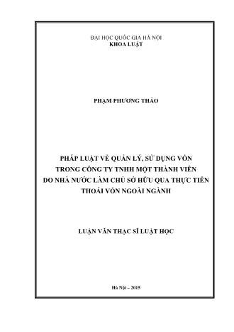 Luận văn Pháp luật về quản lý, sử dụng vốn trong công ty TNHH một thành viên do nhà nước làm chủ sở hữu qua thực tiễn thoái vốn ngoài ngành