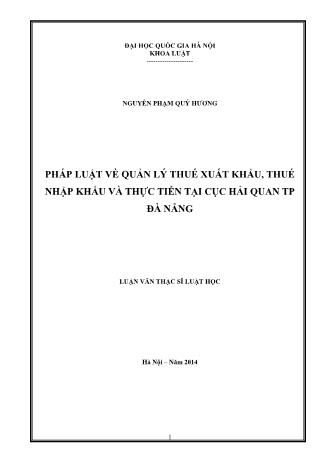 Luận văn Pháp luật về quản lý thuế xuất khẩu, thuế nhập khẩu và thực tiễn tại cục hải quan TP Đà Nẵng