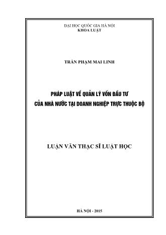 Luận văn Pháp luật về quản lý vốn đầu tư của Nhà nước tại doanh nghiệp trực thuộc Bộ