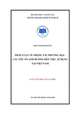 Luận văn Pháp luật về trọng tài thương mại - Các yếu tố ảnh hưởng đến việc áp dụng tại Việt Nam