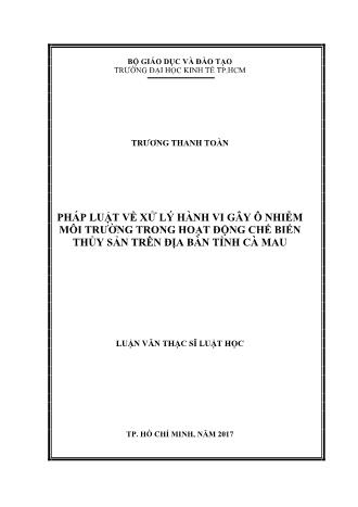 Luận văn Pháp luật về xử lý hành vi gây ô nhiễm môi trường trong hoạt động chế biến thủy sản trên địa bàn tỉnh Cà Mau