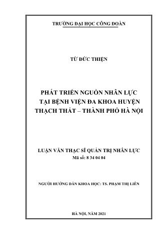 Luận văn Phát triển nguồn nhân lực tại bệnh viện đa khoa huyện Thạch Thất – Thành phố Hà Nội