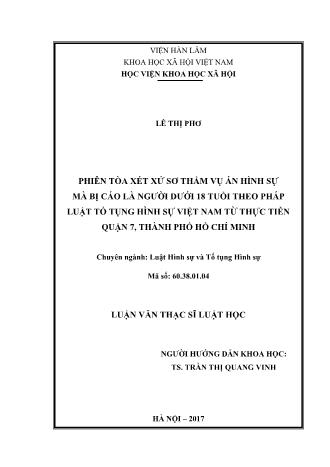 Luận văn Phiên tòa xét xử sơ thẩm vụ án hình sự mà bị cáo là người dưới 18 tuổi theo pháp luật tố tụng hình sự Việt Nam từ thực tiễn Quận 7, Thành phố Hồ Chí Minh